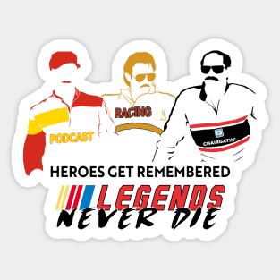 Legends Never Die Sticker